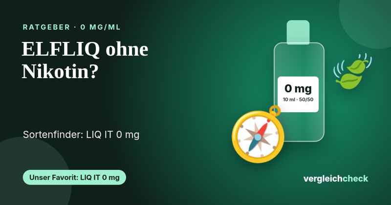 ELFLIQ ohne Nikotin: Der Sortenfinder von ELFLIQ zu LIQ IT 0 mg