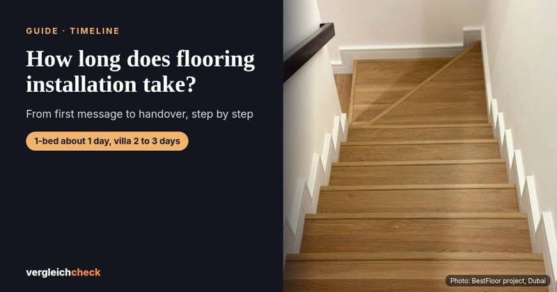 How long does flooring installation take in Dubai?