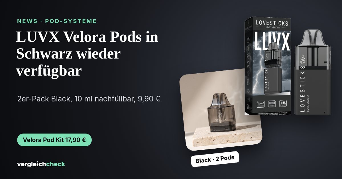 LUVX Velora Pods in Schwarz und Velora Pod Kit Black